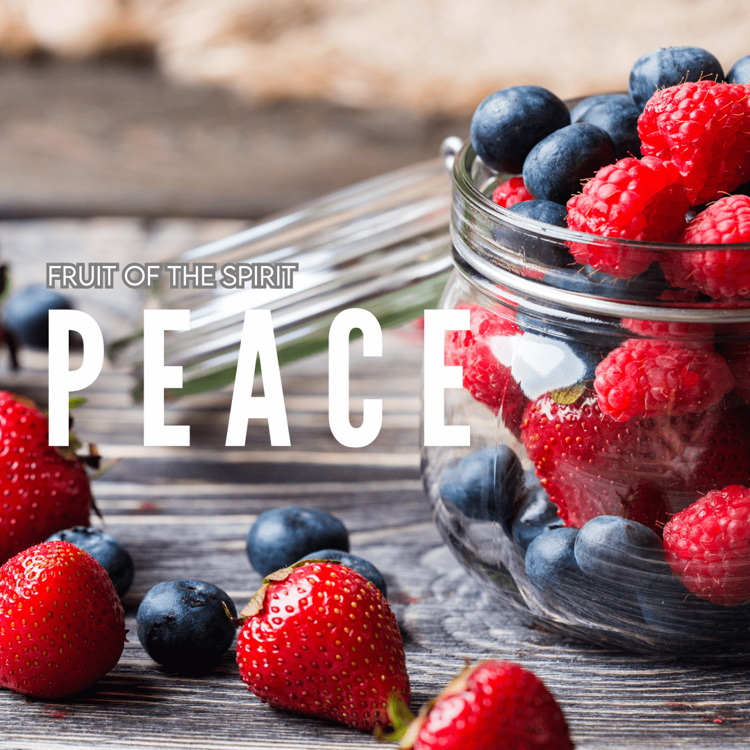 Fruit of the spirit peace