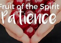 Fruit of the Spirit Patience